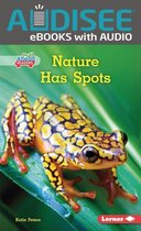 Science All Around Me (Pull Ahead Readers — Nonfiction) - Nature Has Spots