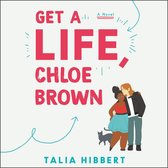 Boekomslag met de titel 'Get a Life, Chloe Brown' en een illustratie van twee vrouwen, een kat en pijlen.