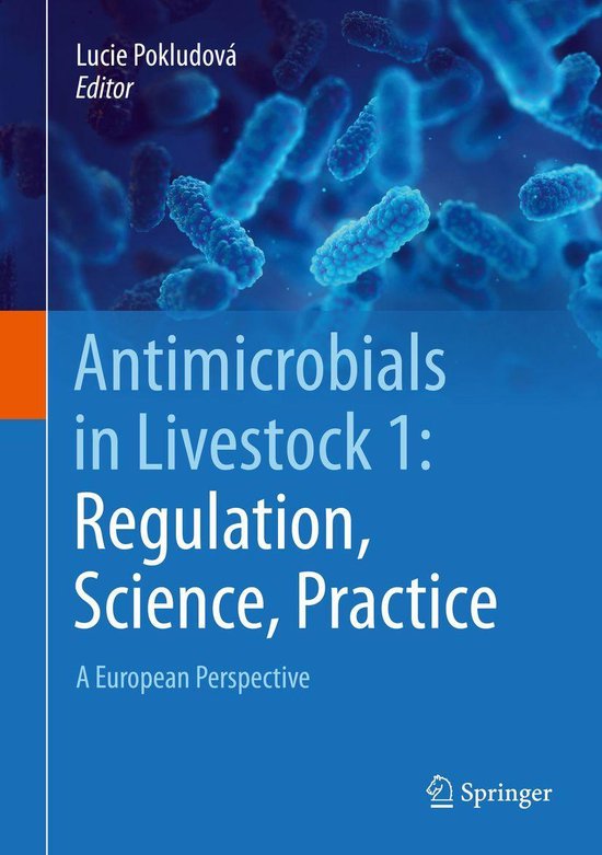 Antimicrobials in Livestock 1: Regulation, Science, Practice - cover