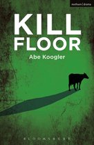 Modern Plays - Kill Floor