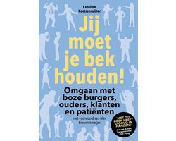 Jij moet je bek houden !