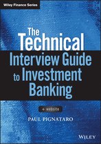 Wiley Finance - The Technical Interview Guide to Investment Banking