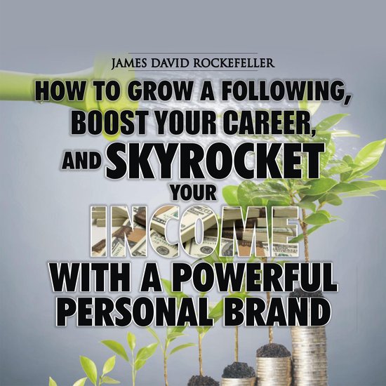 Personal Brand: How to Grow a Following, Boost your Career,  ... - cover