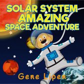 Kids Books For Young Explorers 3 - Solar System Amazing Space Adventure (book for kids who love adventure)