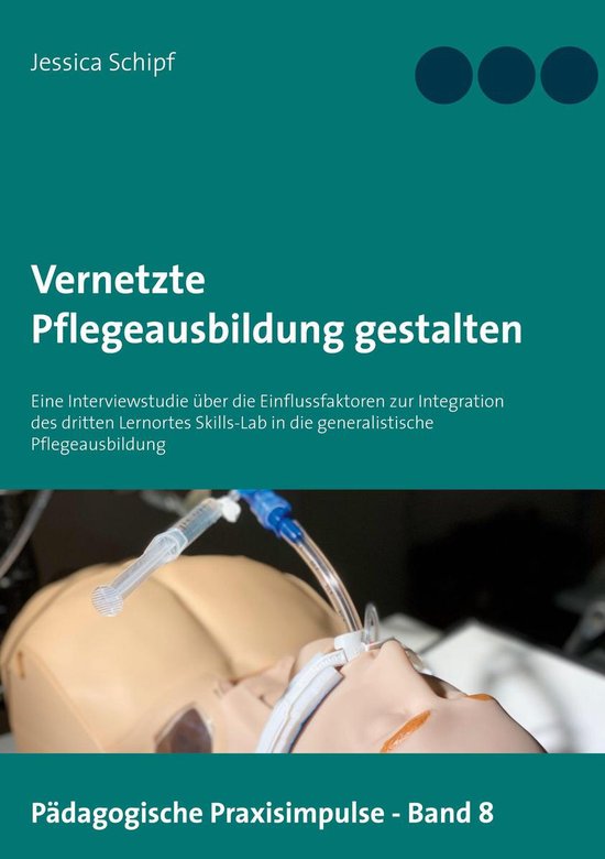 Pädagogische Praxisimpulse 8 - Vernetzte Pflegeausbildung g ... - cover