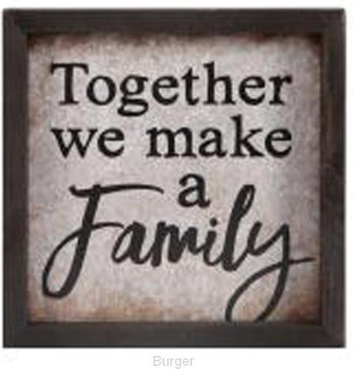 Muurdecoratie - pine framed - 27,3 x 27,3 cm - Together we make a family - Christelijk, Bijbel