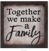 Muurdecoratie - pine framed - 27,3 x 27,3 cm  - Together we make a family - Christelijk, Bijbel