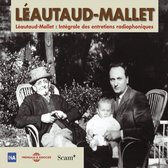 Léautaud-Mallet : Intégrale des entretiens radiophoniques, vol. 1