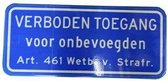 Verkeersbord verboden toegang voor onbevoegden art. 461 - aluminium DOR