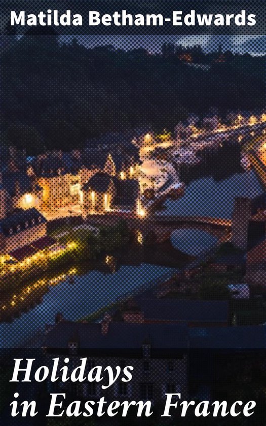 Holidays in Eastern France - cover