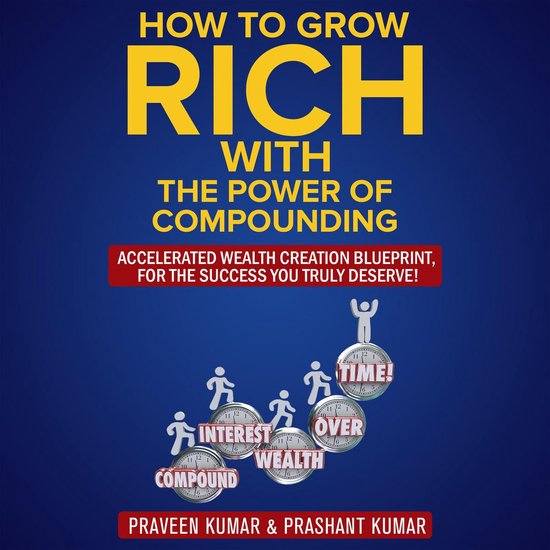 How to Grow Rich with The Power of Compounding - cover