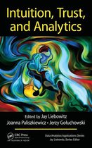 Data Analytics Applications - Intuition, Trust, and Analytics