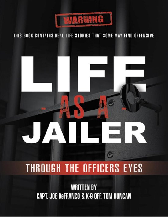 Life As a Jailer: Through the Officers Eyes - cover