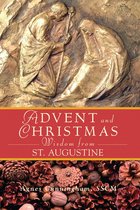 Advent Wisdom and Christmas Wisdom from St. Augustine