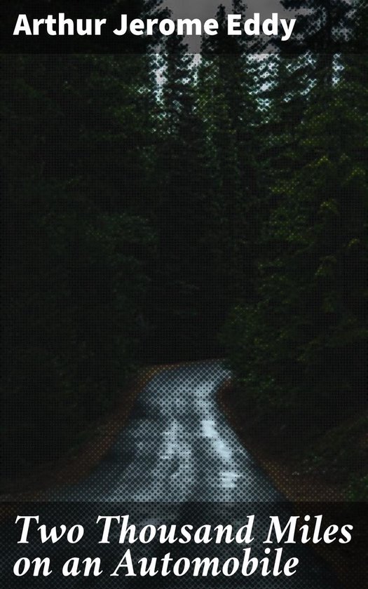 Two Thousand Miles on an Automobile - cover