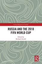 Critical Research in Football - Russia and the 2018 FIFA World Cup