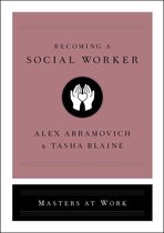 Masters at Work - Becoming a Social Worker