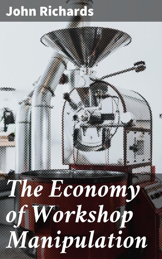 The Economy of Workshop Manipulation - cover