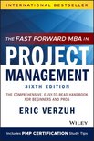 Fast Forward MBA Series - The Fast Forward MBA in Project Management