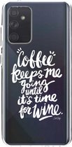 Casetastic Samsung Galaxy A72 (2021) 5G / Galaxy A72 (2021) 4G Hoesje - Softcover Hoesje met Design - Coffee Wine White Transparent Print