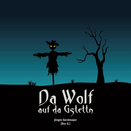 Da Wolf auf da Gstettn - cover