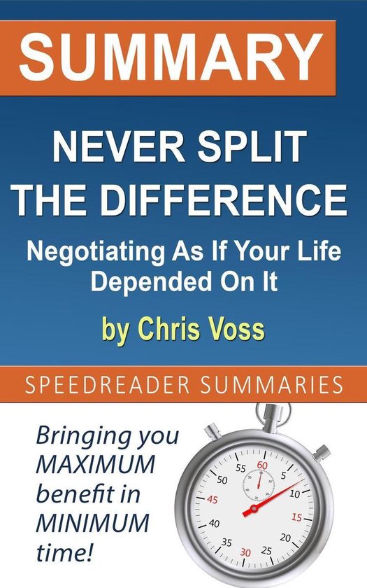 Boek cover Summary of Never Split the Difference: Negotiating As If Your Life Depended On It van Speedreader Summaries (Onbekend)