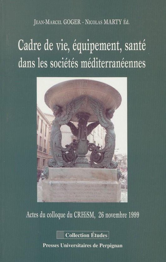 Études - Cadre de vie, équipement, santé dans les sociétés méditerranéennes