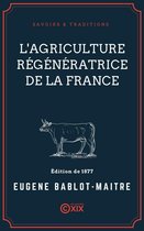 Savoirs & Traditions - L'Agriculture régénératrice de la France