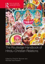 Routledge Handbooks in Religion - The Routledge Handbook of Hindu-Christian Relations