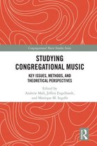 Congregational Music Studies Series - Studying Congregational Music