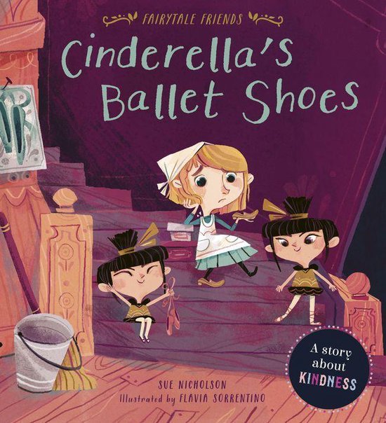 Fairytale Friends - Cinderella’s Ballet Shoes - cover