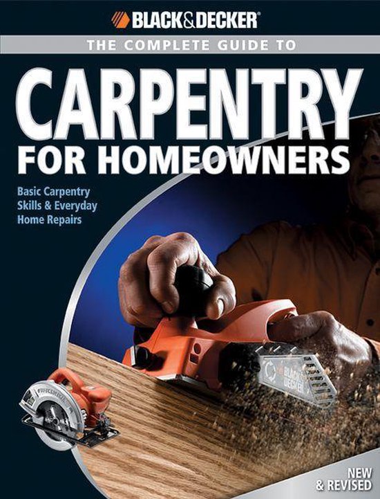 Black & Decker the Complete Guide to Carpentry for Homeowner ... - cover