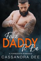 The Forbidden Fun Series 26 - Fake Daddy To Be