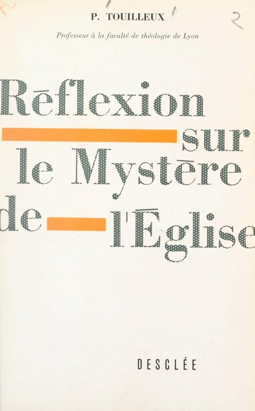 Réflexion sur le mystère de l'église