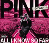 Pink - All I Know So Far