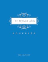 The French Cook: Soufflés