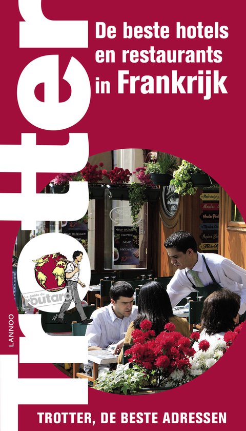 Cover van het boek 'De beste hotels en restaurants in Frankrijk Trotter' van  Nvt