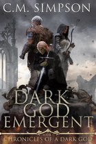 Chronicles of a Dark God 1 - Dark God Emergent