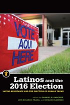 Latinos in the United States - Latinos and the 2016 Election