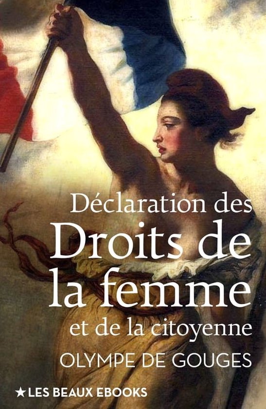 Les Beaux Classiques - Déclaration des Droits de la femme et de la ...