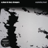 A Place To Bury Strangers - Exploding Head (LP)