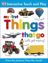 My First Tabbed Board Book - My First Things That Go Let's Get Moving