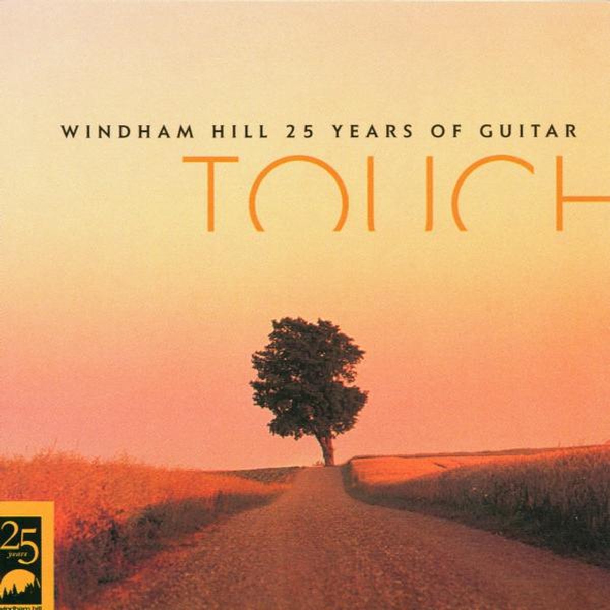 Windham Hill 25 Years Of Guitar: Touch