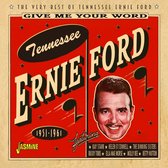 Tennessee Ernie Ford - Give Me Your Word. The Very Best Of (CD)