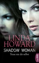 Romance trifft Spannung - Die besten Romane von Linda Howard bei beHEARTBEAT 8 - Shadow Woman - Traue nie dir selbst