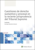 Cuestiones de derecho sustantivo y procesal en la reciente jurisprudencia del Tribunal Supremo