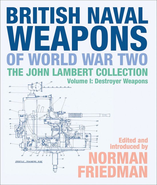 The John Lambert Collection 1 - British Naval Weapons of Wor ... - cover