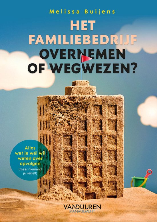 Het familiebedrijf: Overnemen of wegwezen? - cover
