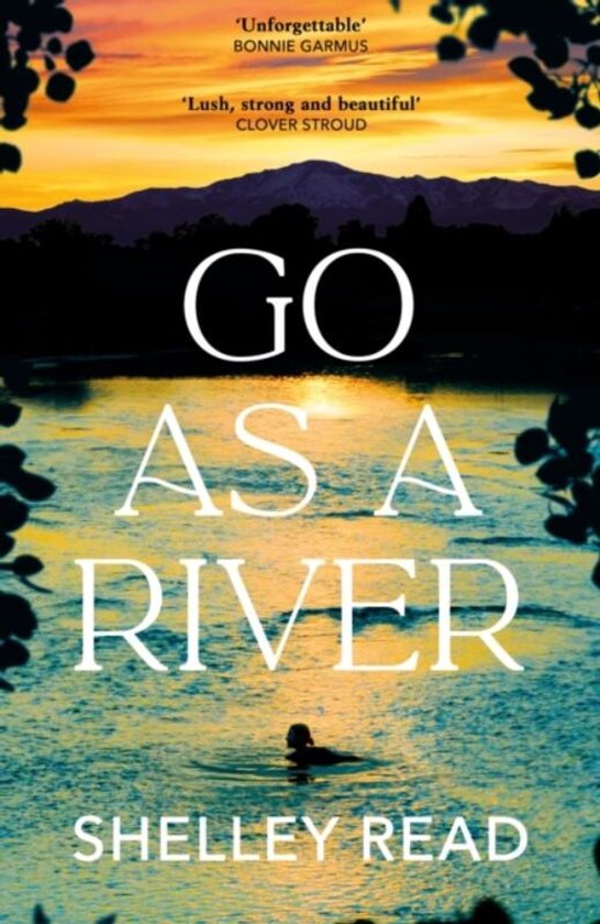 Boekomslag van 'Go as a River' met een zonsondergang boven een rivier waarin een zwemmer wordt getoond. Titel en auteur zichtbaar.