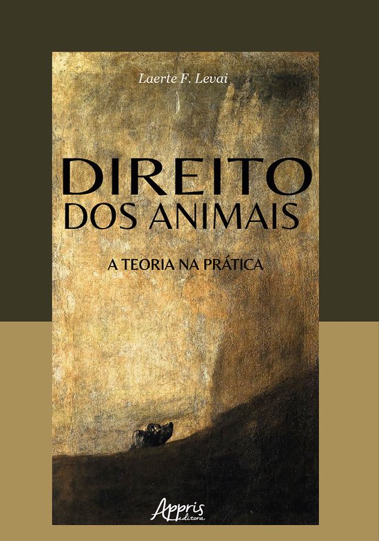 Direito dos Animais: A Teoria na Prática - cover